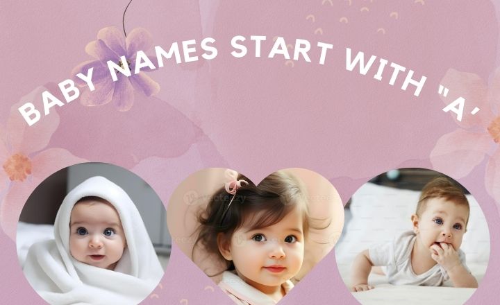 Baby Names That Start With 'A'